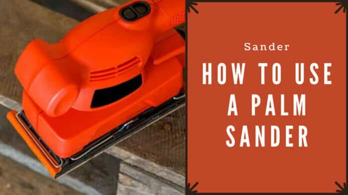 how to use a palm sander