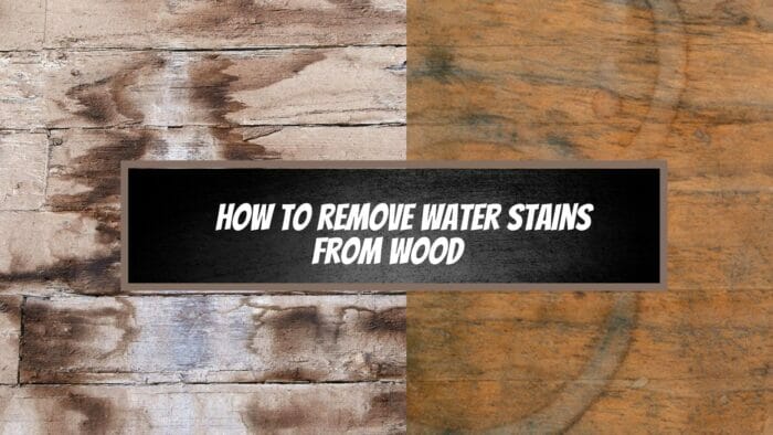How to remove water stains from wood